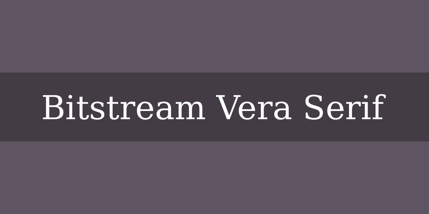 Ejemplo de fuente Bitstream Vera Serif Bold